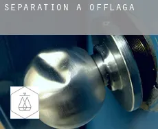 Séparation à Offlaga