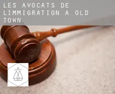 Les avocats de l'immigration à  Old Town