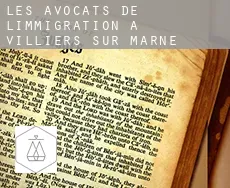 Les avocats de l'immigration à  Villiers-sur-Marne