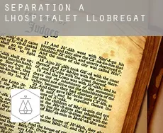 Séparation à  L'Hospitalet de Llobregat