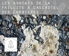 Les avocats de la faillite à Cascastel-des-Corbières