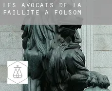 Les avocats de la faillite à Folsom