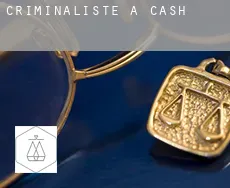Criminaliste à  Cash