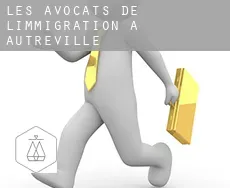 Les avocats de l'immigration à  Autreville
