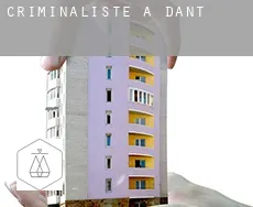 Criminaliste à Dant