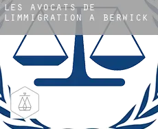 Les avocats de l'immigration à  Berwick